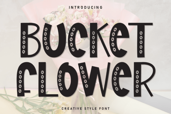 Bucket Flower Font
